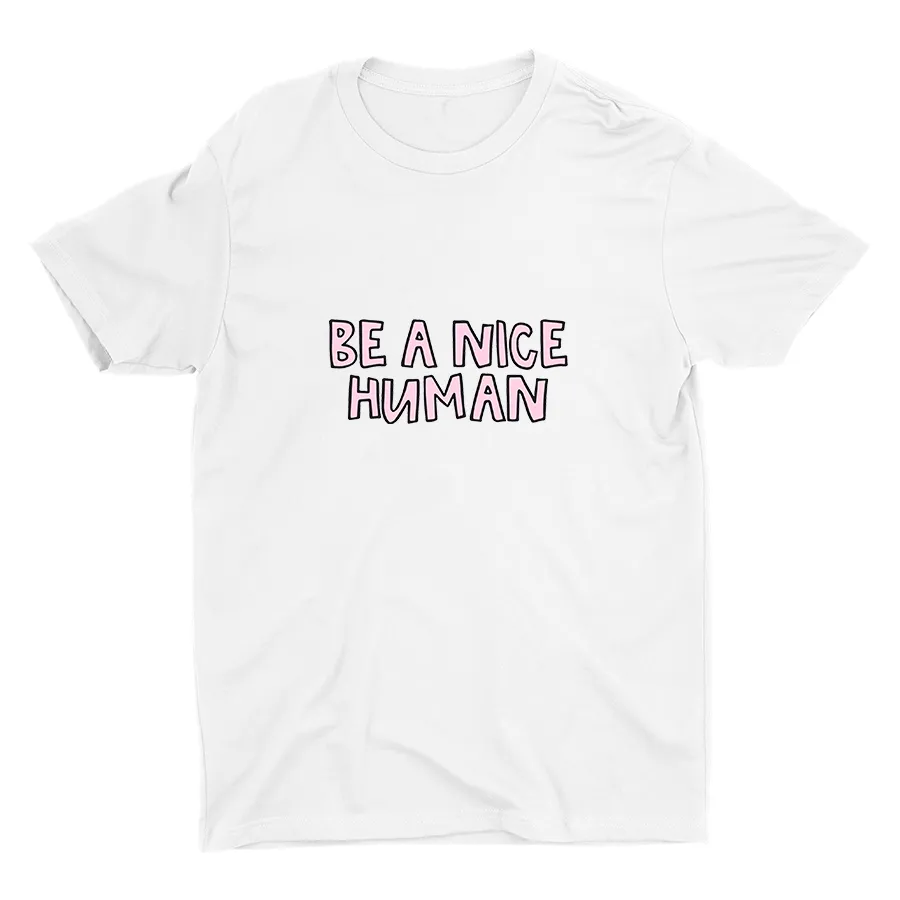 Be A Nice Human Cotton Tee