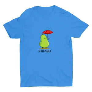 BE PRE-PEARED.. Cotton Tee