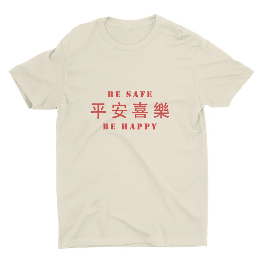 BE SAFE AND BE HAPPY Printed Cotton Tee