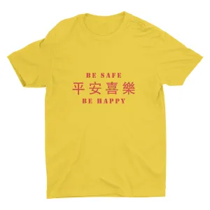 BE SAFE AND BE HAPPY Printed Cotton Tee