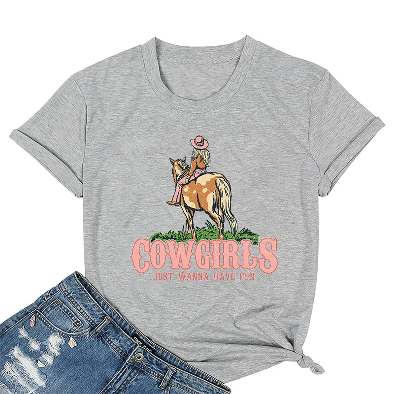 Cowgirls Wanna Have Fun Cotton Tee