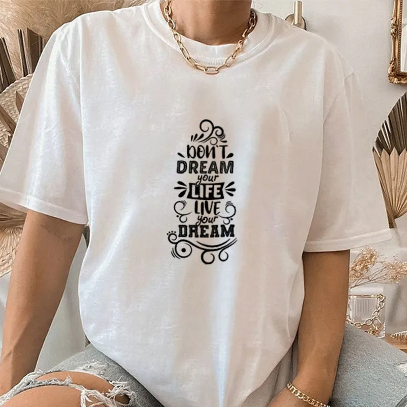 DON′T DREAM YOUR LIFE Cotton Tee