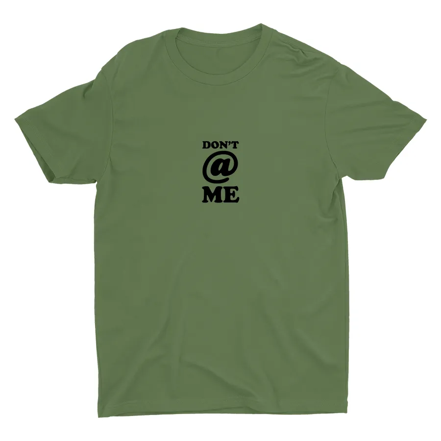 Don′t @ Me Cotton Tee