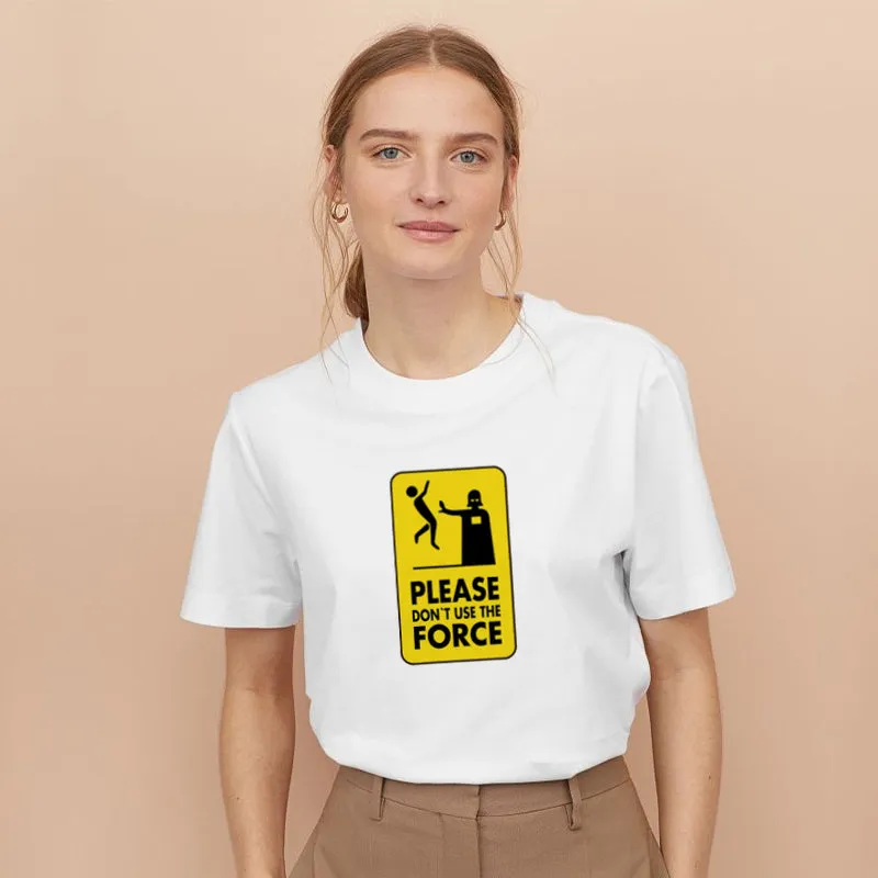 DON¡äT USE THE FORCE Cotton Tee