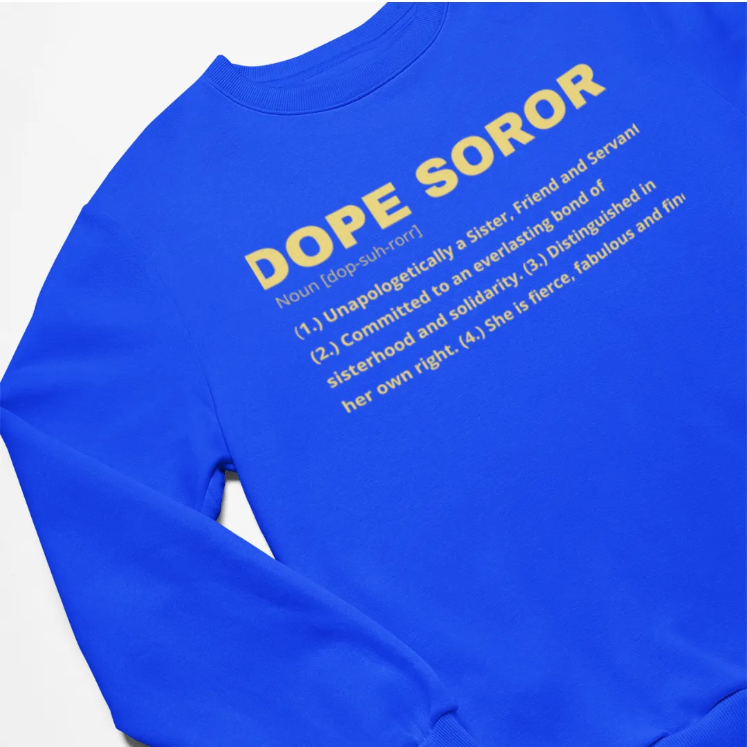 Dope Soror Crewneck