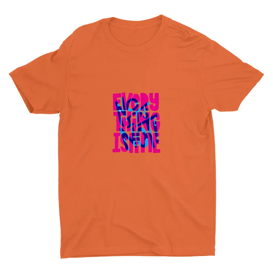 EVERYTHING IS FINE Cotton Tee
