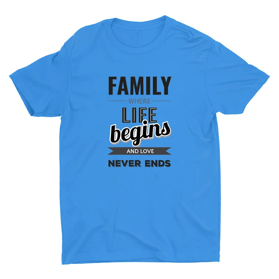 FAMILY WHERE LIFE BEGINS Cotton Tee
