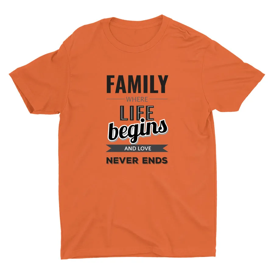 FAMILY WHERE LIFE BEGINS Cotton Tee