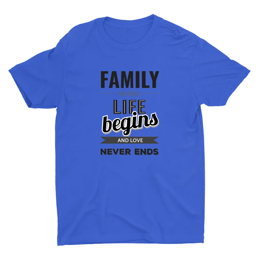 FAMILY WHERE LIFE BEGINS Cotton Tee