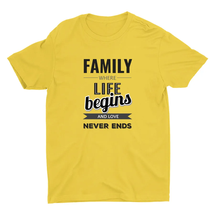 FAMILY WHERE LIFE BEGINS Cotton Tee