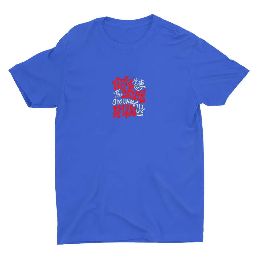 Hell Is Empty Cotton Tee