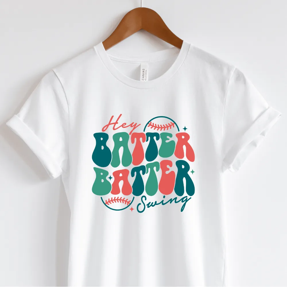 Hey Batter Batter Baseball T-shirt - CLEARANCE