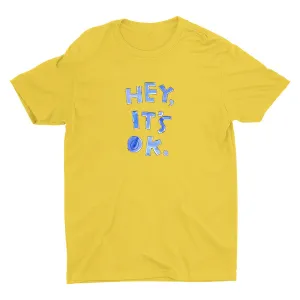 Hey It′s Ok Cotton Tee