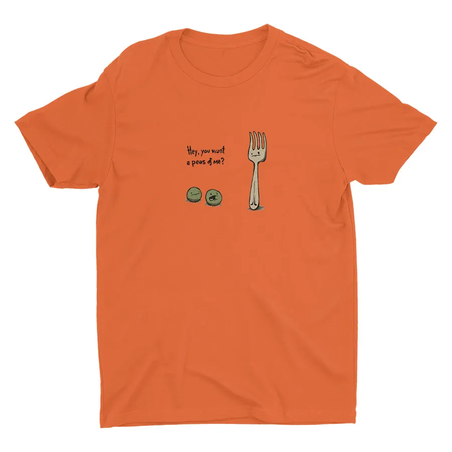 Hey You Want A Peas Of Me Cotton Tee