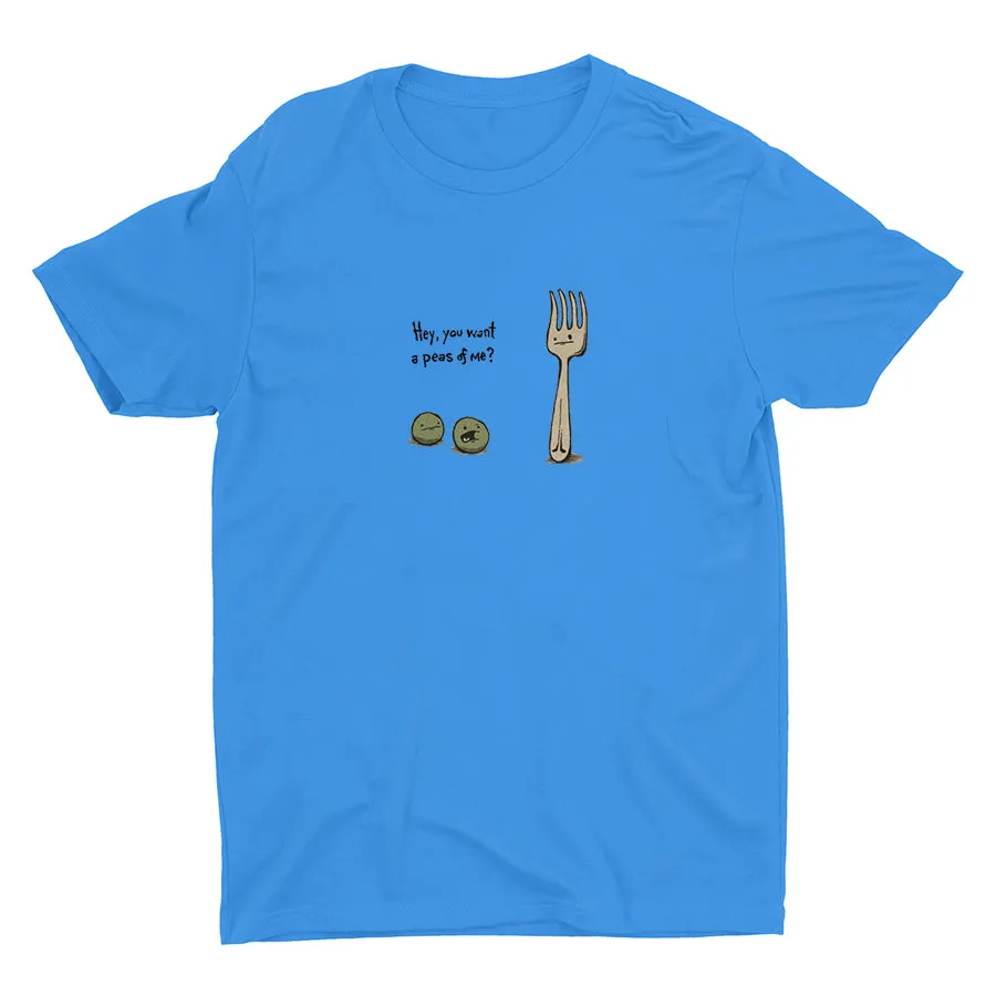 Hey You Want A Peas Of Me Cotton Tee