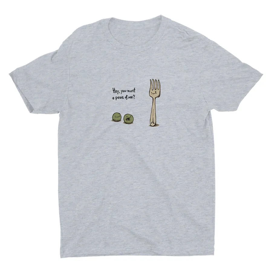 Hey You Want A Peas Of Me Cotton Tee