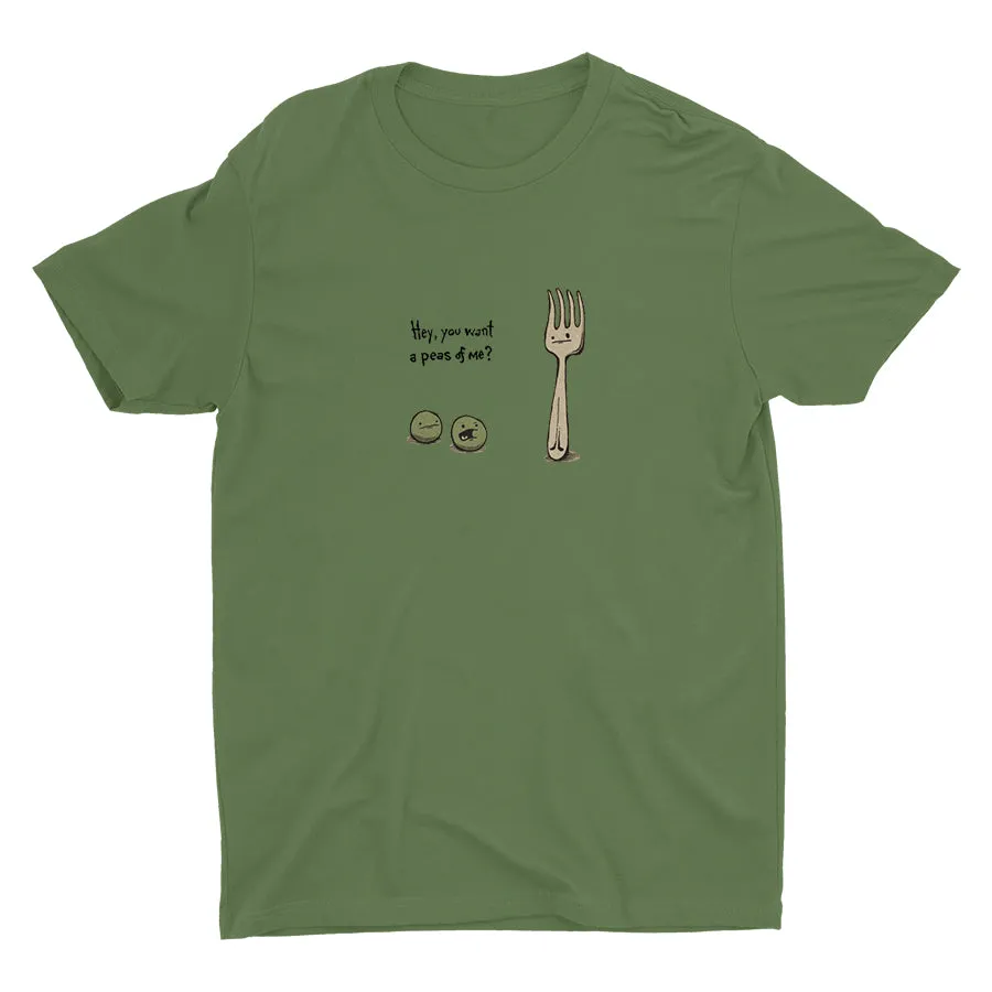 Hey You Want A Peas Of Me Cotton Tee