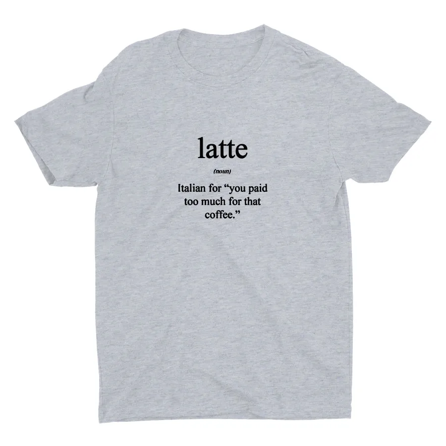 HOW ITALIAN EXPLAIN LATTE Cotton Tee