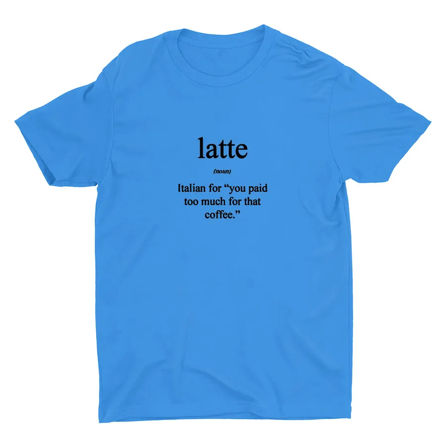 HOW ITALIAN EXPLAIN LATTE Cotton Tee