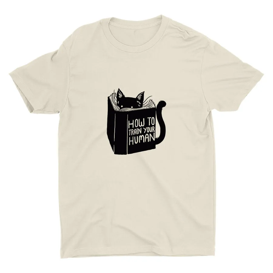 HOW TO TRAIN YOUR HUMAN Cotton Tee