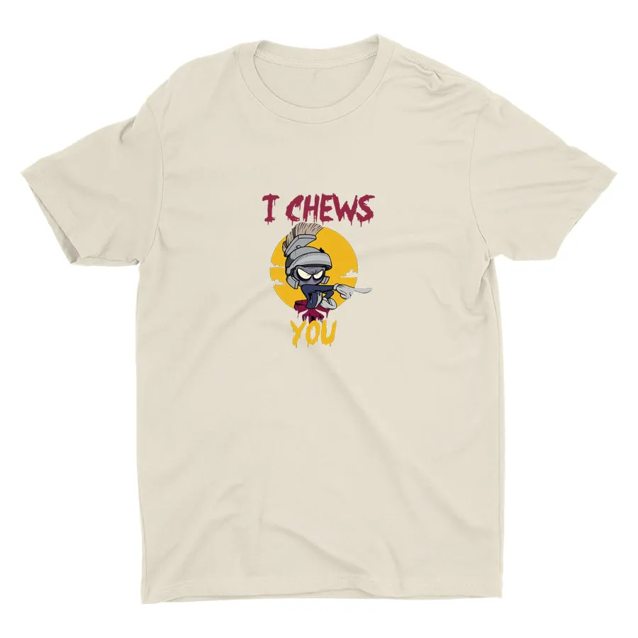 I CHEWS YOU Cotton Tee