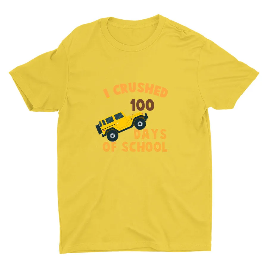 I Crushed 100 Days Of School Printed T-shirt