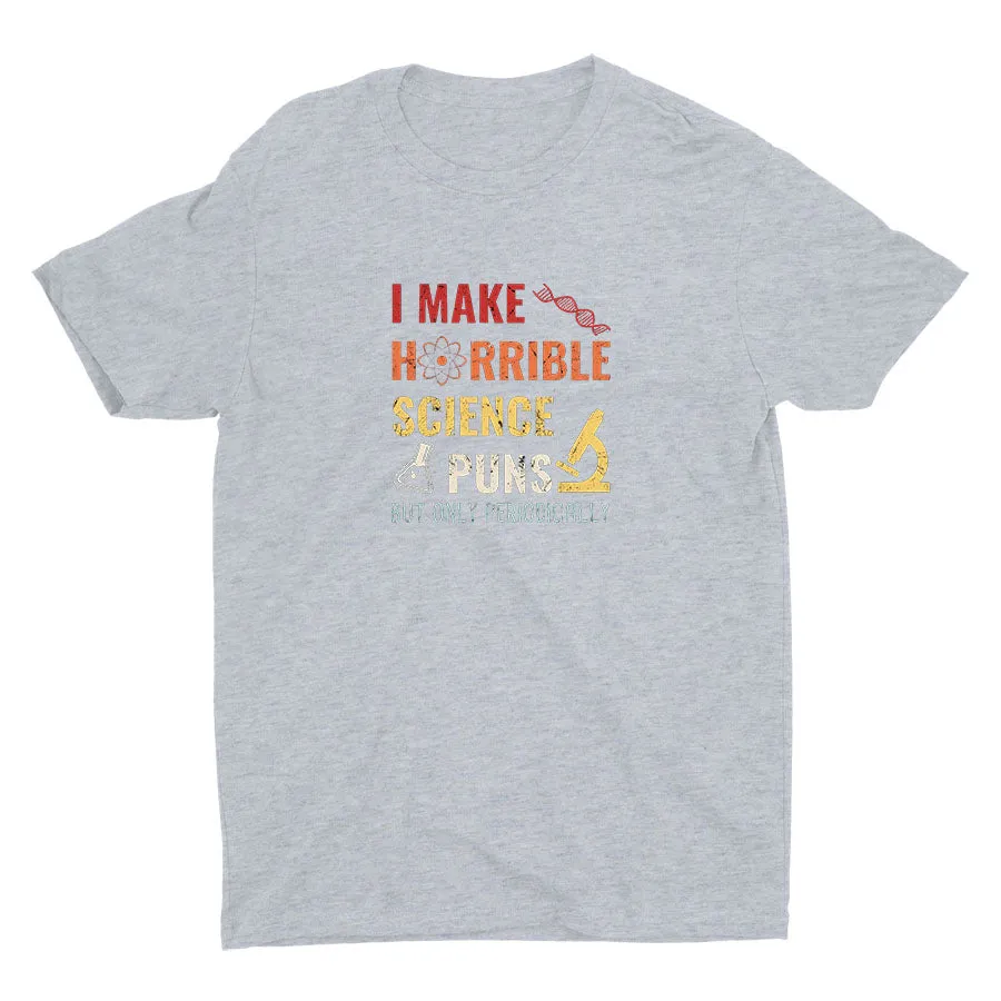 I Make Science Puns Cotton Tee