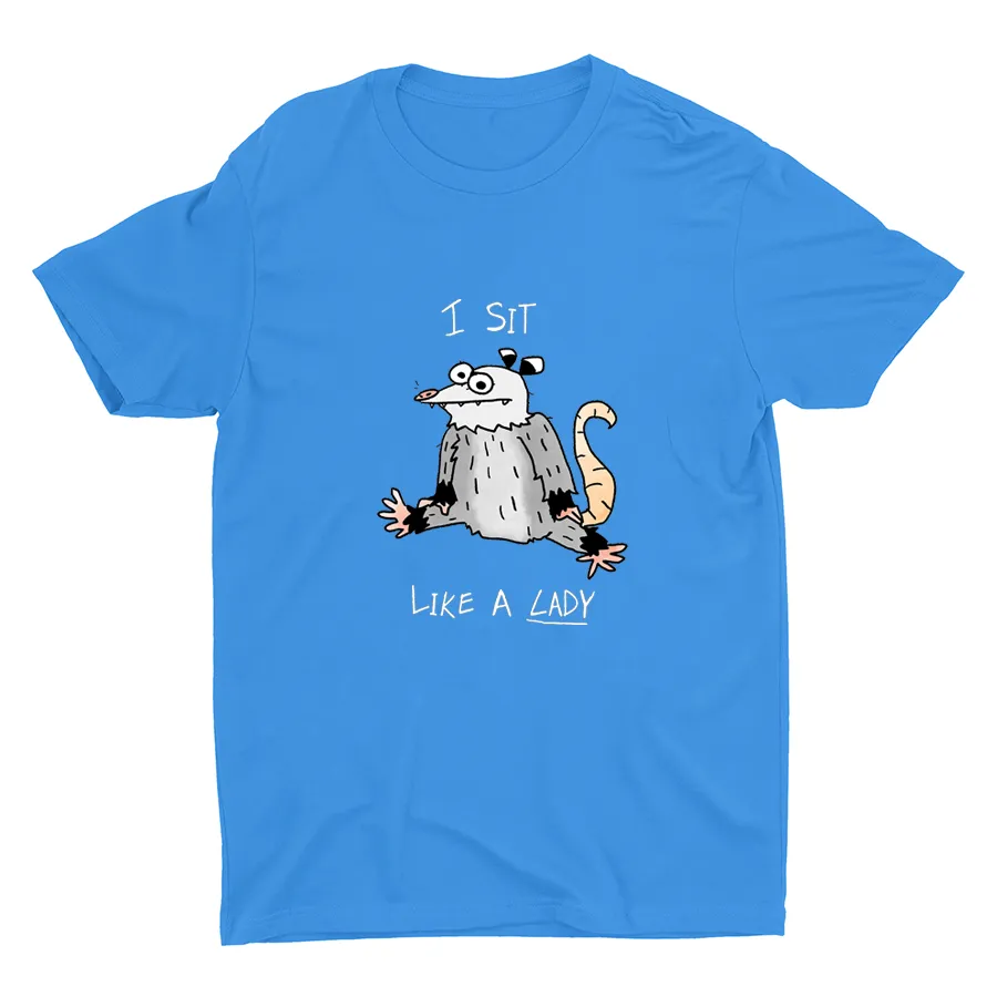 I Sit Like A Lady Cotton Tee