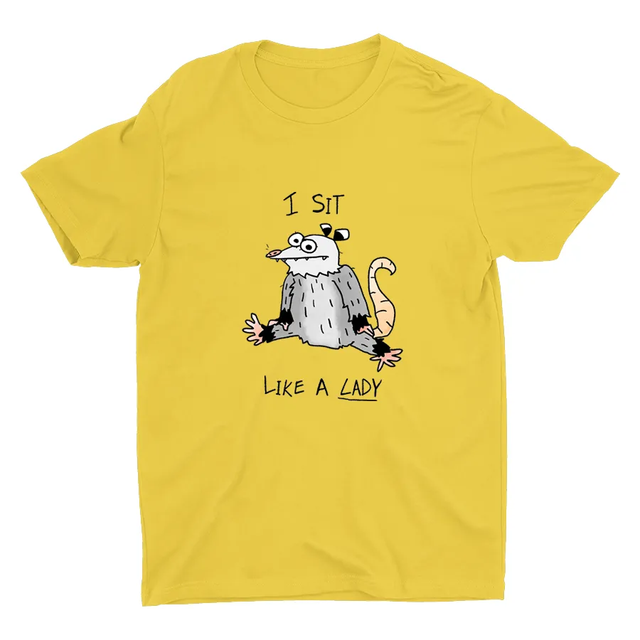 I Sit Like A Lady Cotton Tee