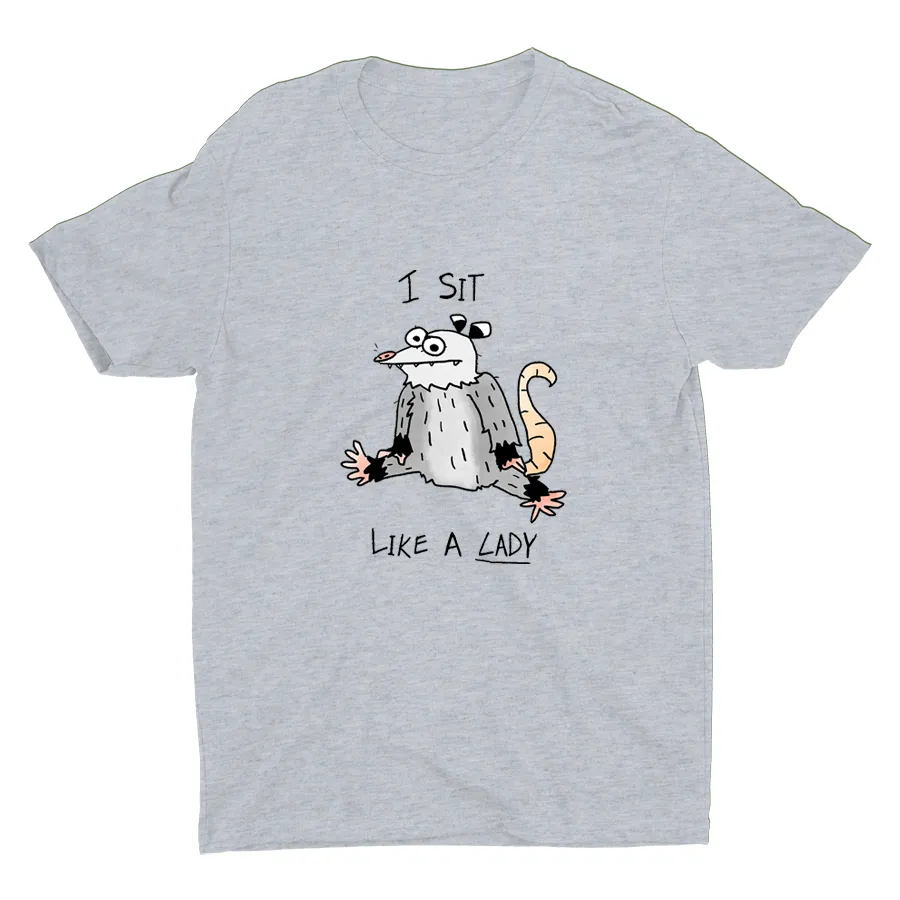 I Sit Like A Lady Cotton Tee