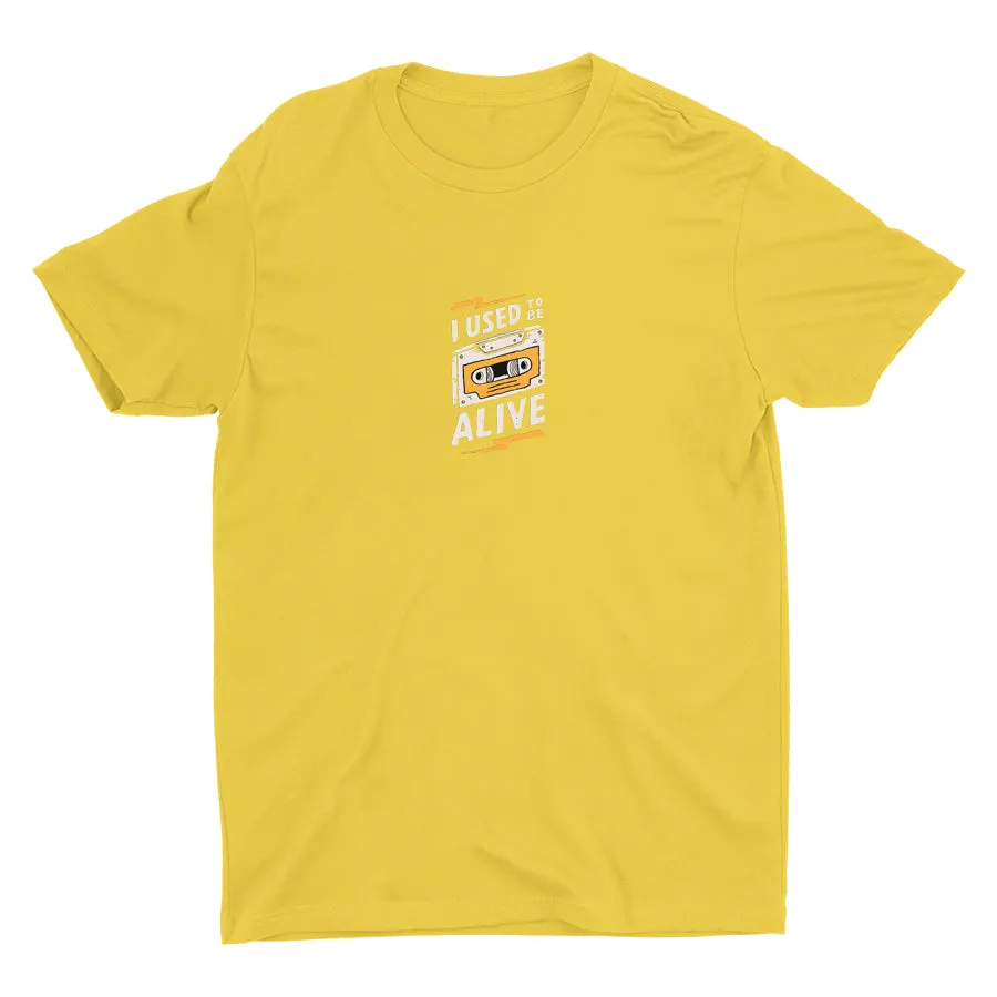 I USED TO BE ALIVE Cotton Tee