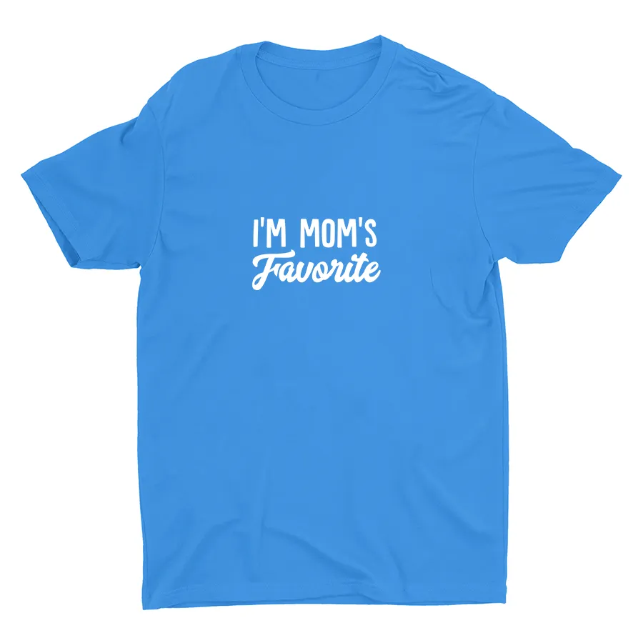 I′m Mom′S Favorite Cotton Tee