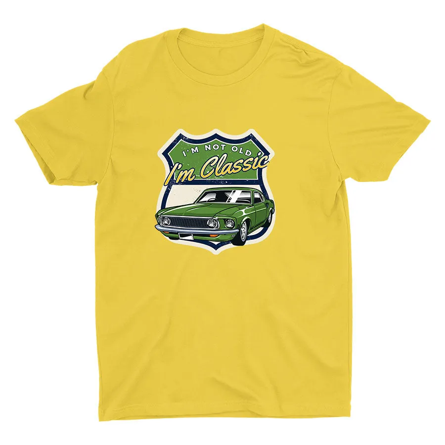 I′M NOT OLD I′m Classic Cotton Tee