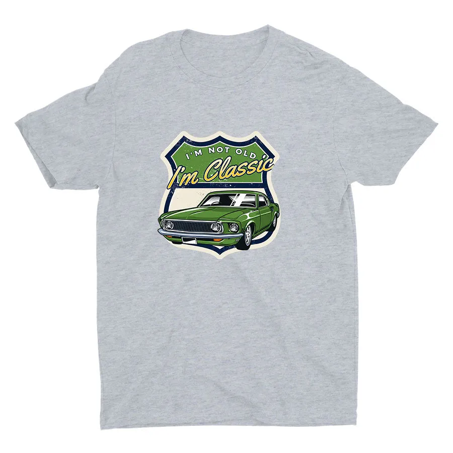 I′M NOT OLD I′m Classic Cotton Tee