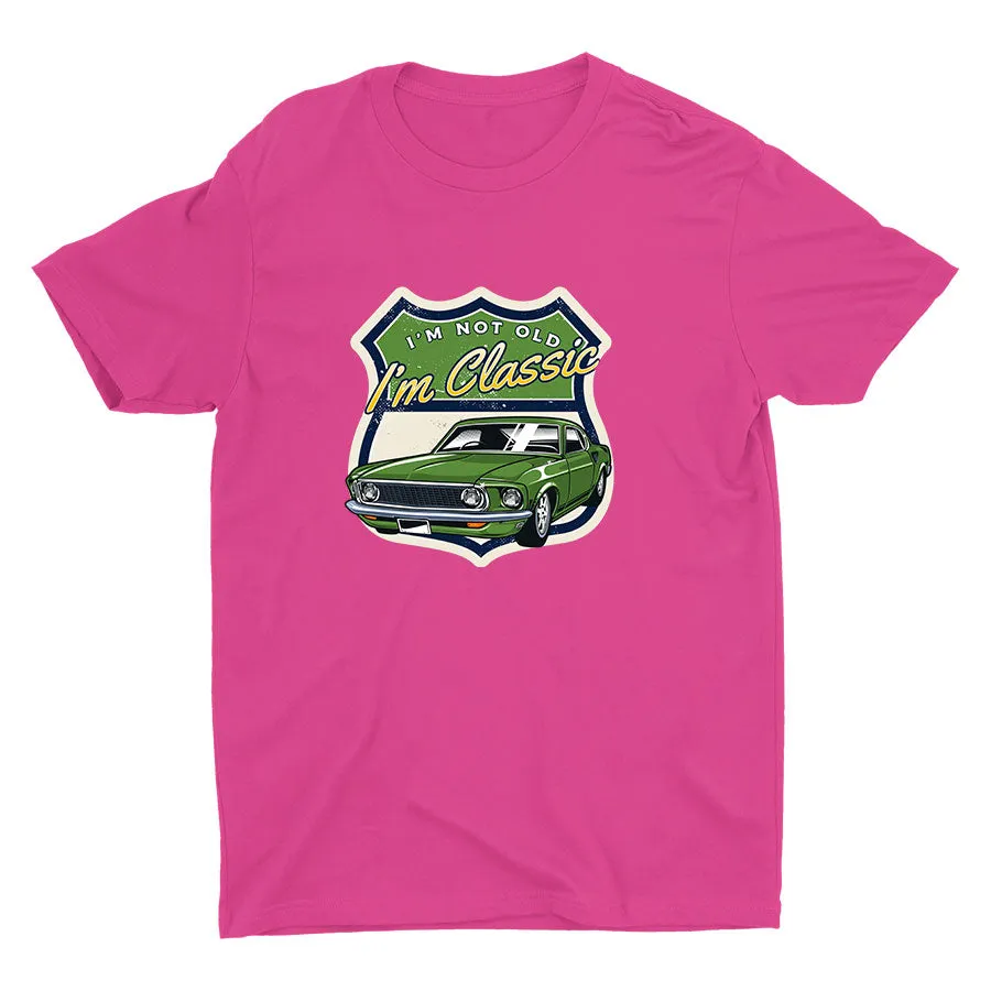 I′M NOT OLD I′m Classic Cotton Tee