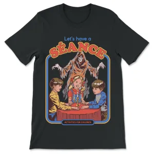Let's Have A Seance | Halloween Shirt