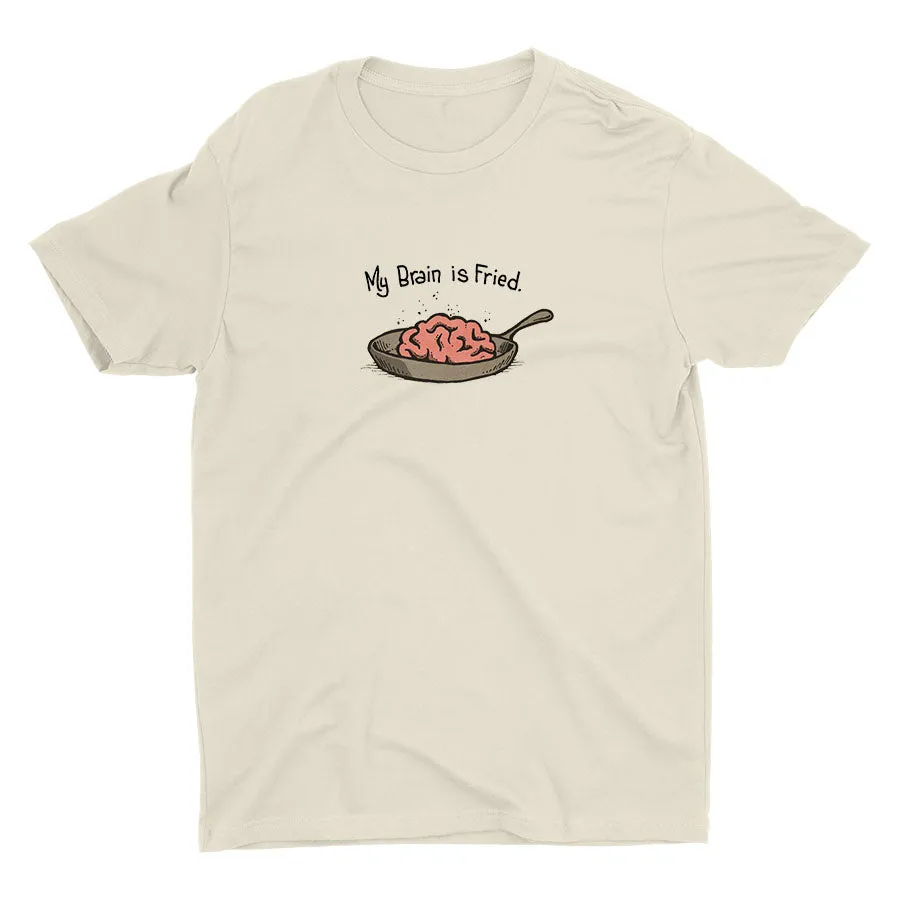 My Brain Is Fried Cotton Tee