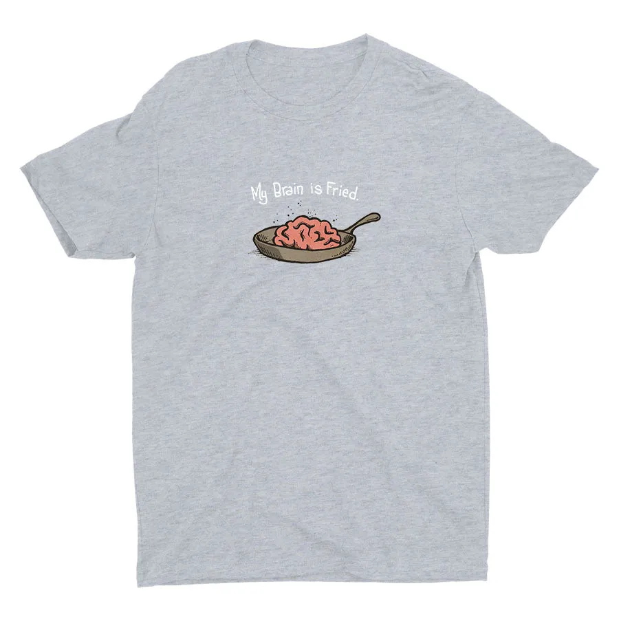 My Brain Is Fried Cotton Tee