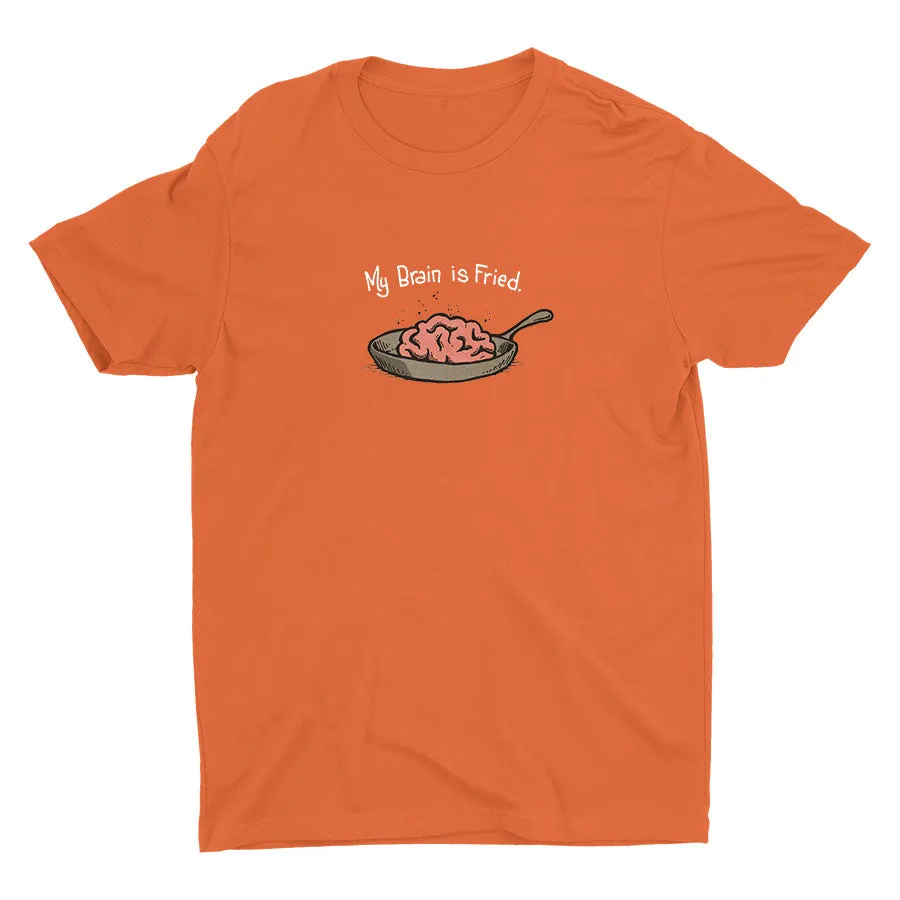 My Brain Is Fried Cotton Tee