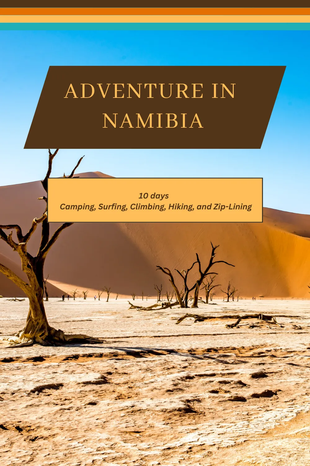 Namibia – From Desert Dunes to Wildlife Realms: A Comprehensive 10-Day Guide