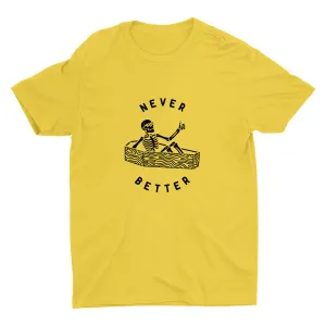 NEVER BETTER Cotton Tee