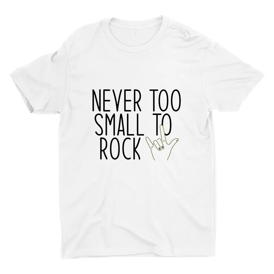 Never Too Small To Rock Printed T-shirt