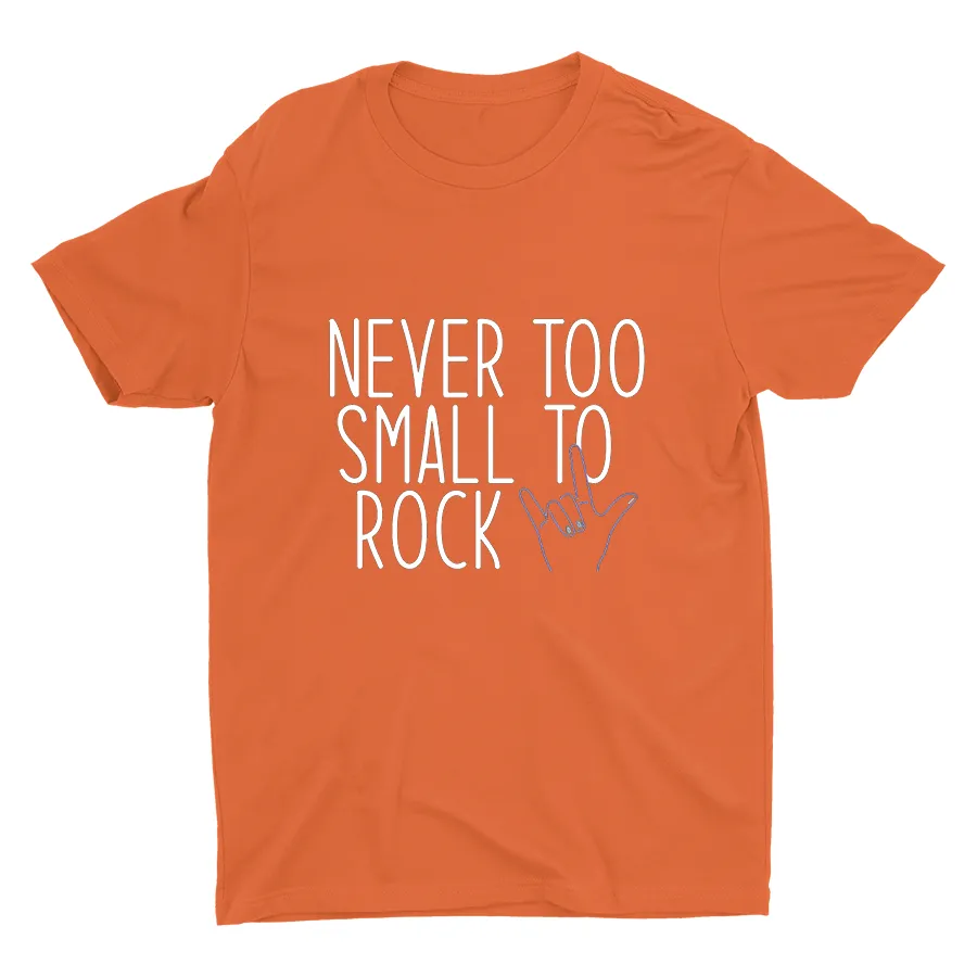 Never Too Small To Rock Printed T-shirt