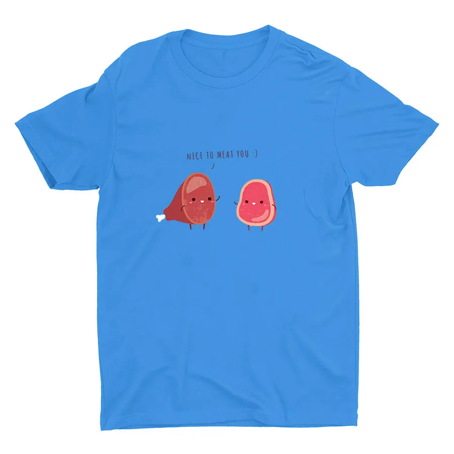 NICE TO MEAT YOU Cotton Tee