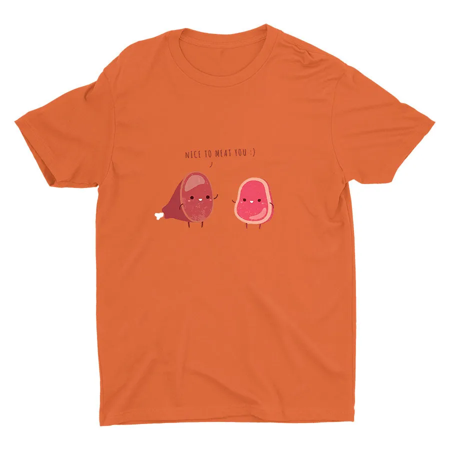 NICE TO MEAT YOU Cotton Tee
