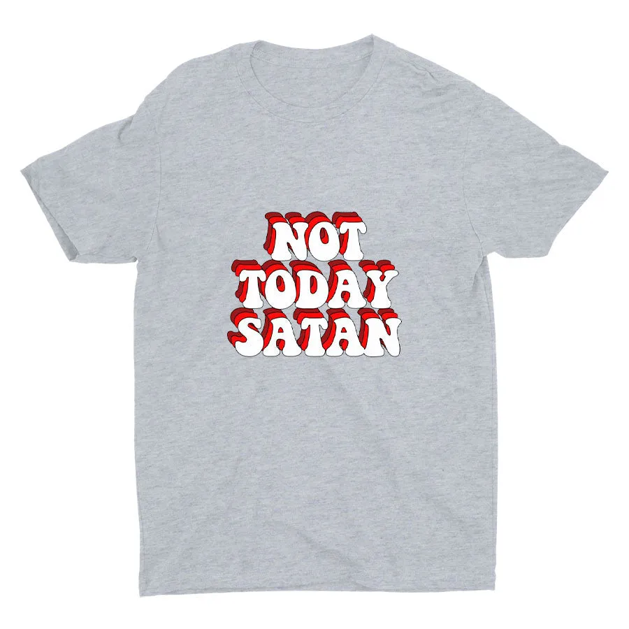 NOT TODAY Cotton Tee