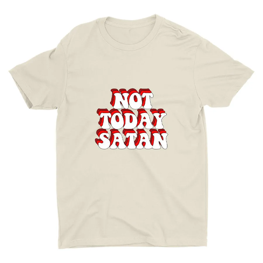 NOT TODAY Cotton Tee