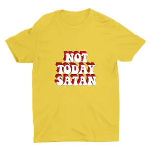 NOT TODAY Cotton Tee