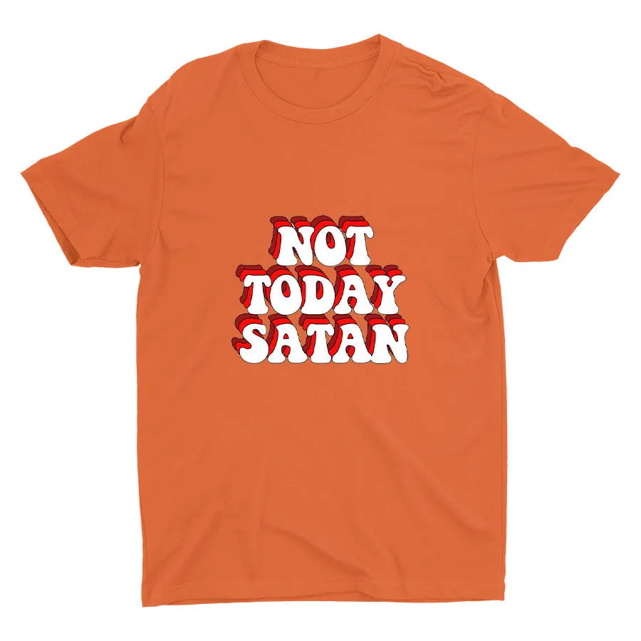 NOT TODAY Cotton Tee