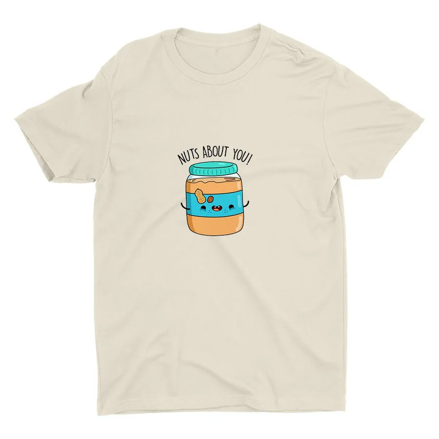 NUTS ABOUT YOU.. Cotton Tee